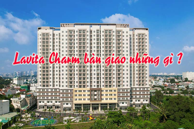 Lavita Charm bàn giao những gì